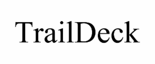 TRAILDECK