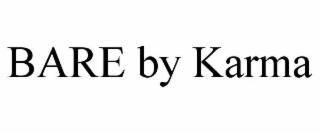 BARE BY KARMA