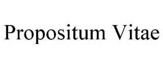 PROPOSITUM VITAE