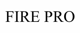 FIRE PRO