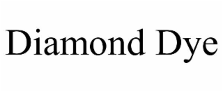 DIAMOND DYE