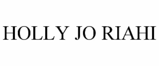 HOLLY JO RIAHI