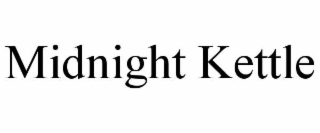 MIDNIGHT KETTLE