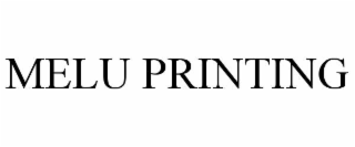 MELU PRINTING