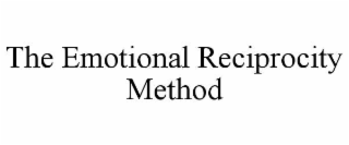THE EMOTIONAL RECIPROCITY METHOD