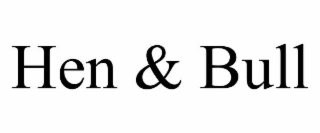HEN & BULL
