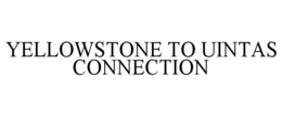 YELLOWSTONE TO UINTAS CONNECTION
