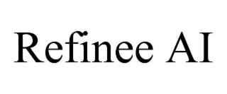REFINEE AI