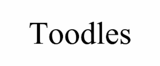 TOODLES