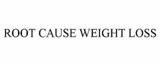 ROOT CAUSE WEIGHT LOSS