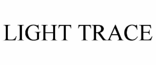 LIGHT TRACE