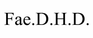 FAE.D.H.D.