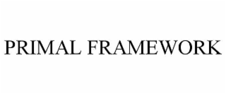 PRIMAL FRAMEWORK