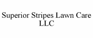 SUPERIOR STRIPES LAWN CARE LLC