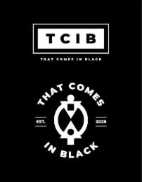 TCIB THAT COMES IN BLACK