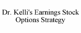DR. KELLI'S EARNINGS STOCK OPTIONS STRATEGY