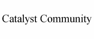 CATALYST COMMUNITY
