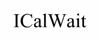ICALWAIT