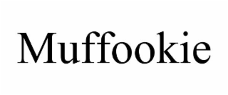 MUFFOOKIE