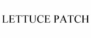 LETTUCE PATCH