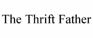 THE THRIFT FATHER