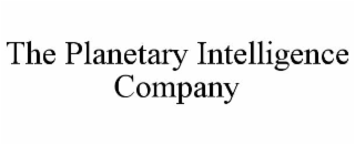 THE PLANETARY INTELLIGENCE COMPANY