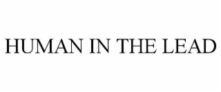 HUMAN IN THE LEAD