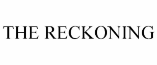 THE RECKONING