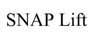 SNAP LIFT