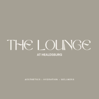 THE LOUNGE AT HEALDSBURG AESTHETICS HYDRATION WELLNESS