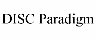 DISC PARADIGM