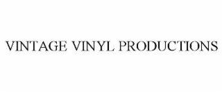VINTAGE VINYL PRODUCTIONS
