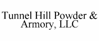 TUNNEL HILL POWDER & ARMORY, LLC