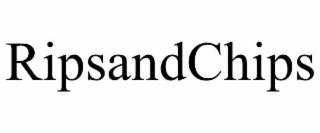 RIPSANDCHIPS