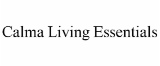 CALMA LIVING ESSENTIALS