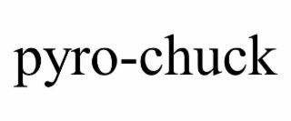PYRO-CHUCK