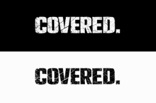 COVERED.