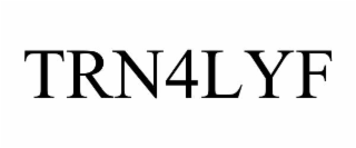 TRN4LYF