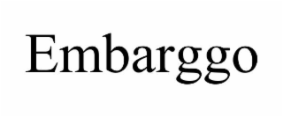 EMBARGGO