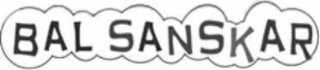BAL SANSKAR