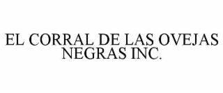 EL CORRAL DE LAS OVEJAS NEGRAS INC.
