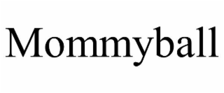 MOMMYBALL