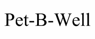 PET-B-WELL