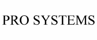 PRO SYSTEMS