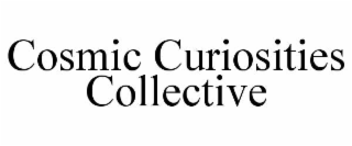 COSMIC CURIOSITIES COLLECTIVE