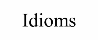 IDIOMS