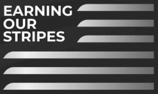 EARNING OUR STRIPES
