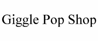 GIGGLE POP SHOP