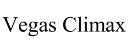 VEGAS CLIMAX