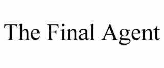 THE FINAL AGENT